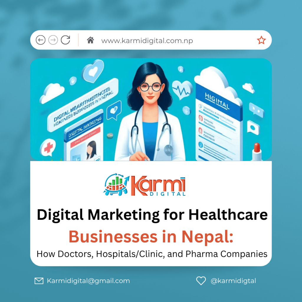 Digital marketing for hospitals in Nepal SEO for doctors and clinics in Nepal Pharma company digital marketing Nepal